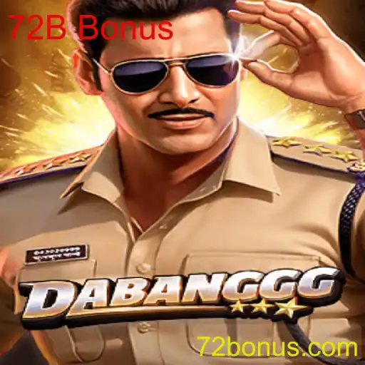 Descubra o Empolgante Mundo de DABANGGG com 72B Bonus
