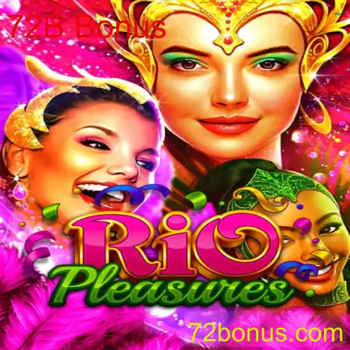 Descubra o Fascinante Mundo de RioPleasures e o Incrível 72B Bonus